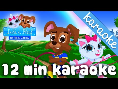 Lili i Plaf: WSZYSTKIE KARAOKE  - piosenka dla dzieci, dziecięce hity!