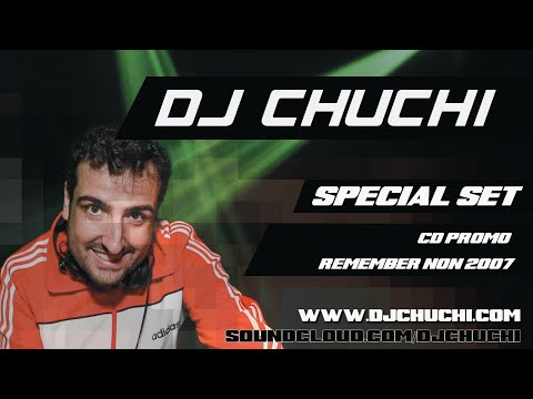 DJ CHUCHI - CD PROMO - NON REMEMBER - ENERO 2007