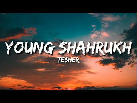 Young Shahrukh - Tesher (Lyrics)