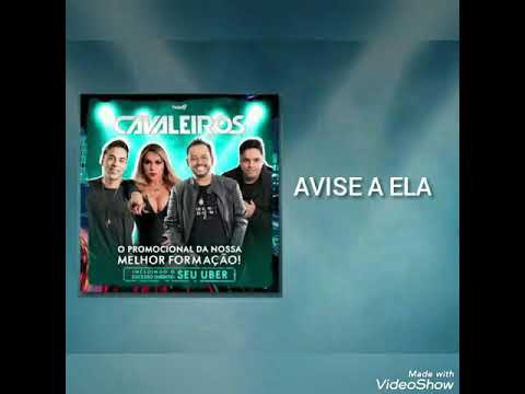 Avise a Ela  - Cavaleiros - CD Promocional