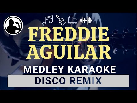 Freddie Aguilar Medley Karaoke Nonstop Disco Remix