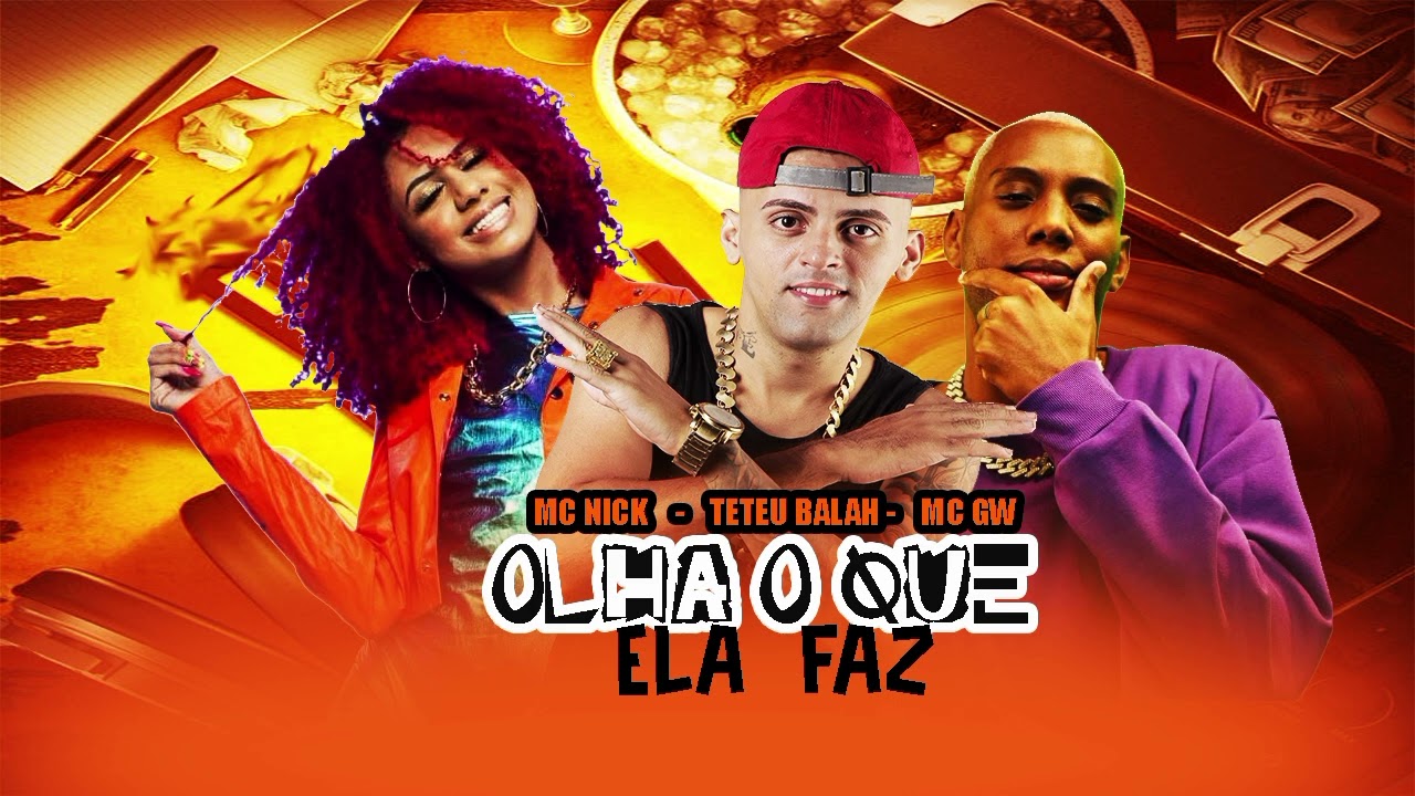 Teteu Balah , MC Gw , MC Nick - Olha Oque Ela Faz ( Brega Funk Pra Paredão 2026 )