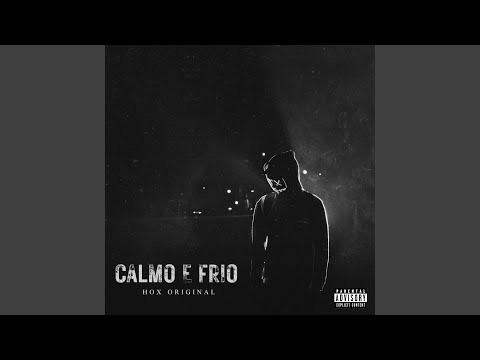 Calmo e Frio
