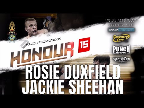 Honour 15 - Fight 5 - ROSIE DUXFIELD VS JACKIE SHEEHAN