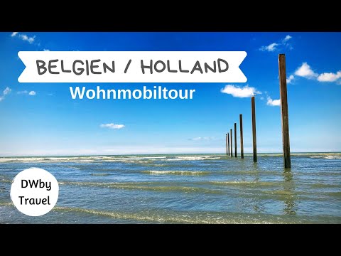 DWbytravel - Wohnmobilreise Belgien und Holland #20