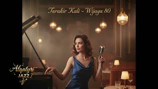 Download lagu Terakhir Kali – Wijaya 80 | Versi Jazz Modern Cover by Alqatyri mp3