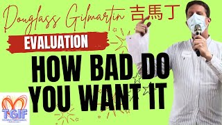 Evaluation: Douglass Gilmartin Evaluates How Bad Do You Want It by Victoria Jen