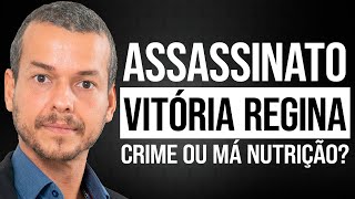 PORQUE MATARAM VITORIA REGINA? O SEGREDO NAO CONTADO