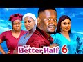 MY BETTER HALF SEASON 6 New Movie Zubby Micheal Ella Idu Queen Okam 2024 Latest Nigerian Movie