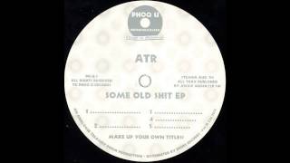 ATR (a.k.a. P.A. Presents) - B2 ................ (Make up Your Own Title!)