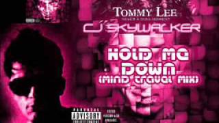Tommy Lee - Hold me Down (Mind Travel Mix)