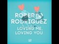 Roberto Rodriguez (Manolo) - Loving me, loving you ...