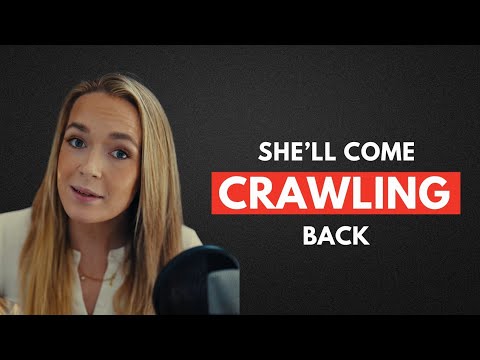 THIS IS WHY WOMEN COME Crawling  BACK TO YOU AFTER NO CONTACT- Female Psychology