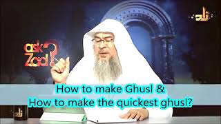 How to make the Sunnah Ghusl & How to make the quickest Ghusl? - Sheikh Assim Al Hakeem
