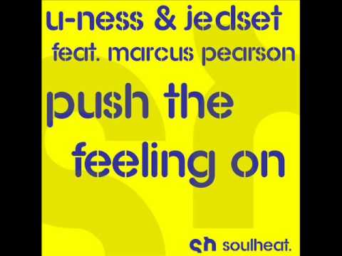 U-Ness & Jedset feat. Marc Pearson - Push The Feeling On (Radio Edit)