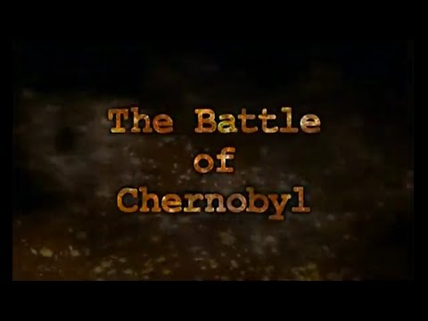 The Battle of Chernobyl - Full Documentary