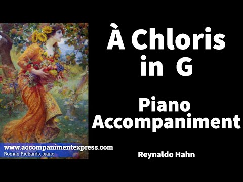 À Chloris - G Major - Piano Accompaniment - Reynaldo Hahn