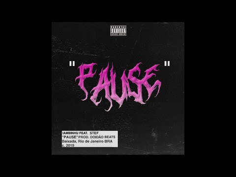 BIN  - ''Pause'' Feat. Stef (Prod. Doidão Beats)