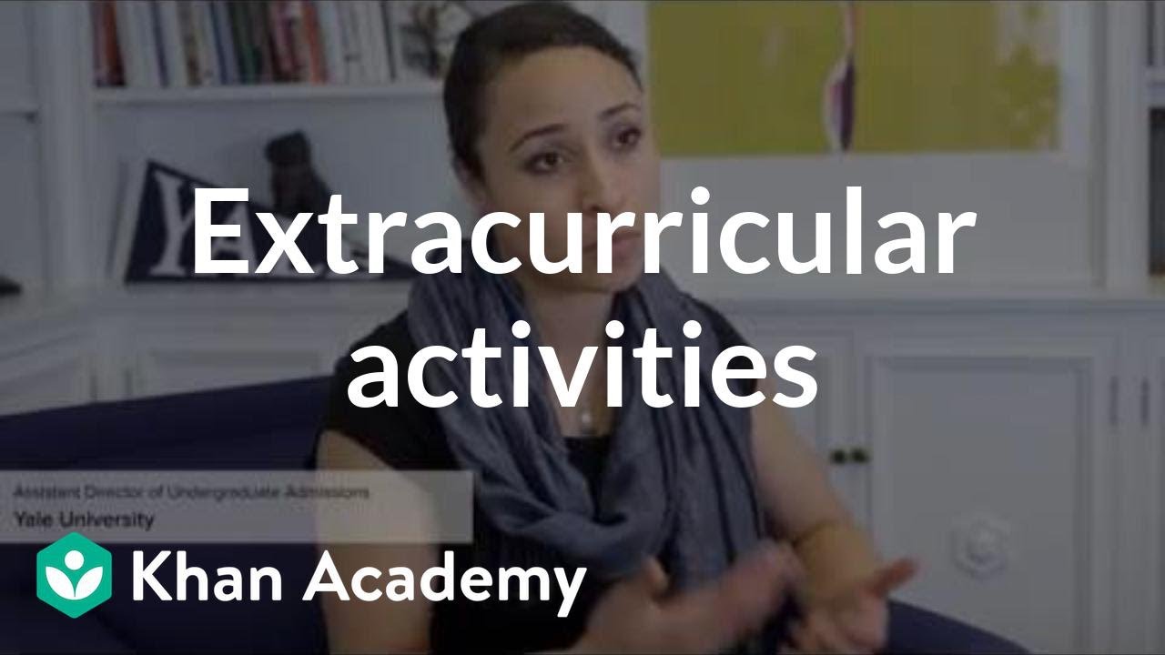 Engaging in extracurricular activities— Khan Academy