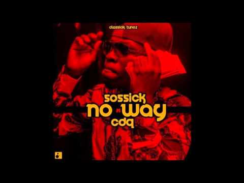 Sossick ft CDQ - No Way