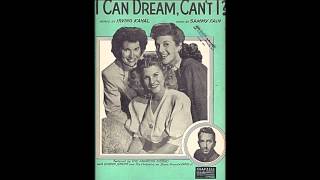 Andrews Sisters   I Can Dream, Can&#39;t I 1950