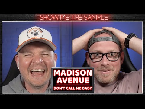Show Me The Sample ‣ Madison Avenue - Don't Call Me Baby