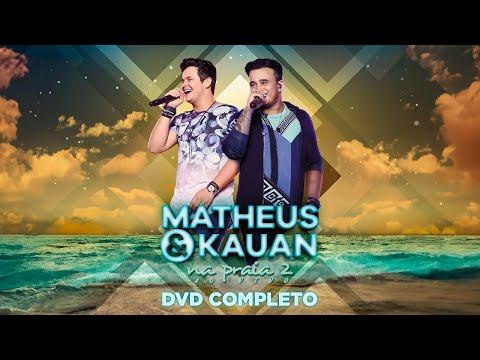 Matheus e Kauan  - Na Praia 2 (Ao Vivo) - DVD Completo