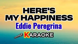 Download lagu Here's My Happiness – Eddie Peregrina (Karaoke Version) mp3