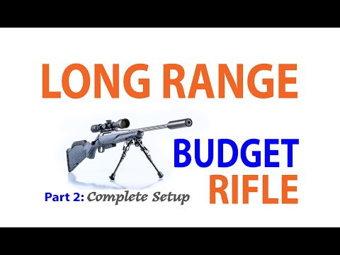 BEST HUNTING RIFLE on a budget build! Complete Set-Up (Pt. 2)