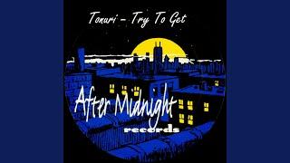 Try To Get (Coming Soon Mix)