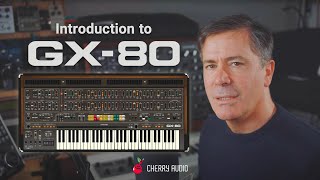 Video thumbnail for Introduction to Cherry Audio's GX-80 - Hosted by Tim Shoebridge by Cherry Audio