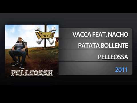 Vacca feat. Nacho - Patata Bollente