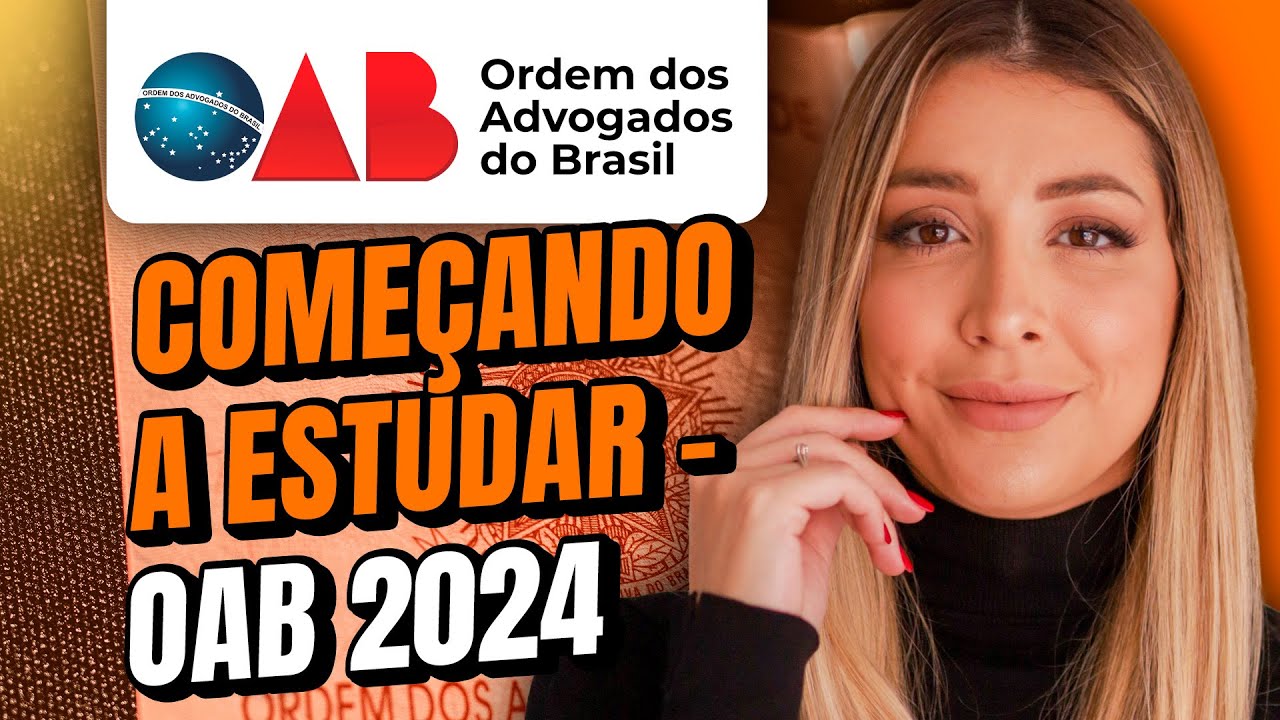 OAB 2024: Como começar a estudar AGORA