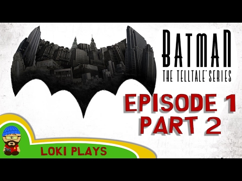 Telltale Batman - Episode One - Part 2 - Realm of Shadows Let's Play