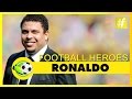 Ronaldo | Football Heroes | Full Documentary
