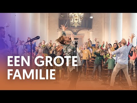 Een grote familie - Nederland Zingt