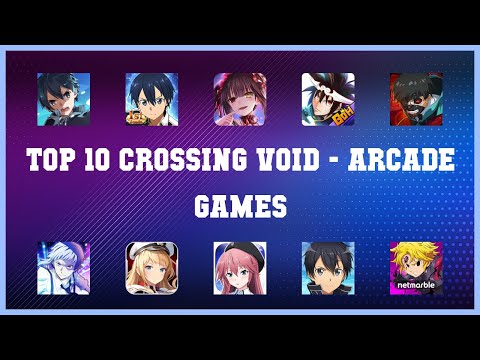 Top 10 Crossing Void Android Games