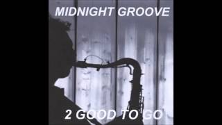 2 good to go : Ready or Not (CD : Midnight Groove) - 2014