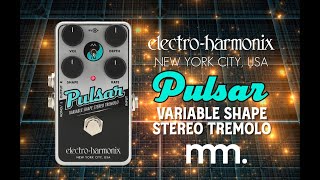 Video thumbnail for MusicMaker Present - EHX NANO PULSAR - Variable Shape Stereo Tremolo Pedal by Musicmaker