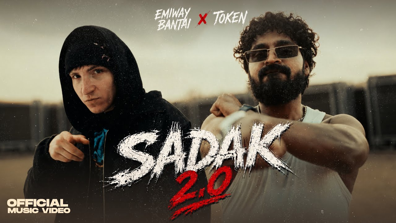 Sadak 2.0 Lyrics | Emiway Bantai, Token