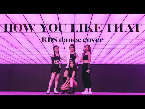 BLACKPINK - 'How You Like That' || Dance Cover || REVOLUTION DANCE STUDIO (RDS)