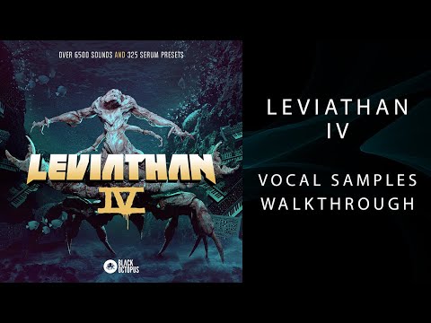Leviathan IV Pack Walkthrough - Royalty Free Vocal Samples Section