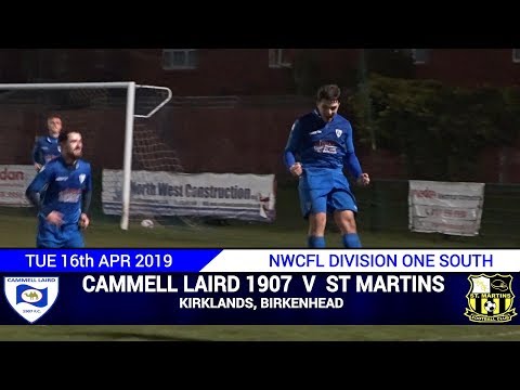 Cammell Laird 1907 Vs St Martins (16.04.19)