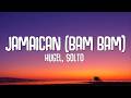 HUGEL, SOLTO - Jamaican (Bam Bam) (Lyrics)
