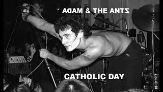 Adam and the Ants - Catholic Day (Lyrics/Video Slideshow)
