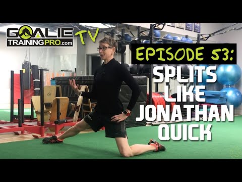 How to do the splits like Jonathan Quick: GTP TV Ep 53