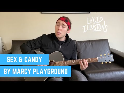 Sex & Candy by Marcy Playground - 277/365 Days of Covers - Lucid Illusions