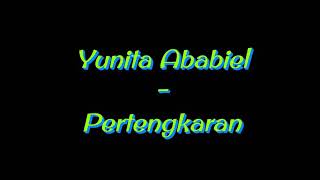 Download lagu Yunita Ababiel - Pertengkaran ( HQ ) mp3