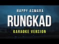 Rungkad Happy Asmara Karaoke