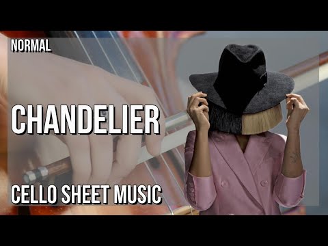 Cello Sheet Music: How to play Chandelier by Sia